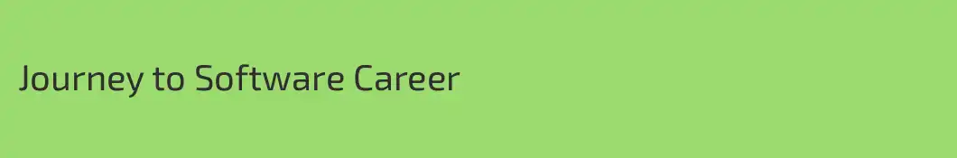 Journey to Software Career